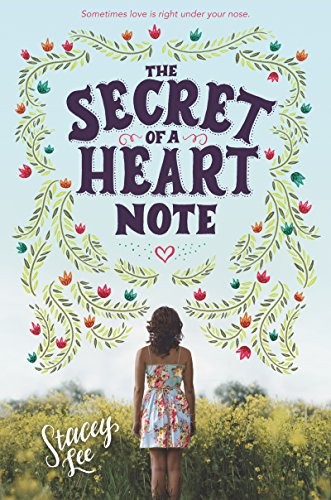 Stacey Lee: The Secret of a Heart Note (Katherine Tegen Books)