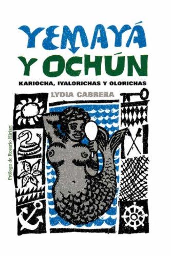 Lydia Cabrera: Yemayá y Ochún (Spanish language, 1996, Ediciones Universal)