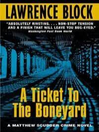 Lawrence Block: A Ticket to the Boneyard (2009)