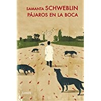 Mario Satz: Pájaros en la boca (Paperback, Spanish language, 2010, Lumen)