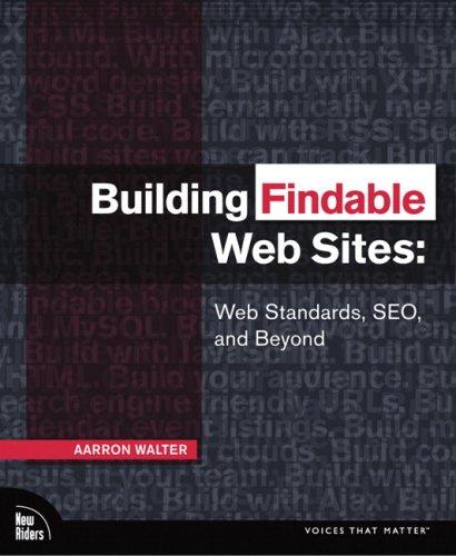 Aarron Walter: Building Findable Web Sites (Paperback, 2008, New Riders Press)