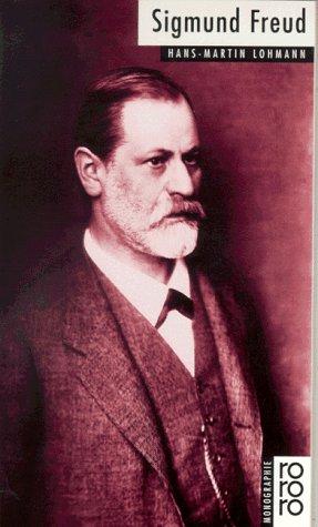 Hans-Martin Lohmann: Sigmund Freud (German language, 1998, Rowohlt)