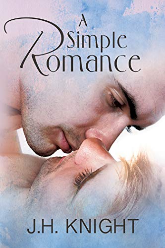 J.H. Knight: A Simple Romance (EBook, 2019)