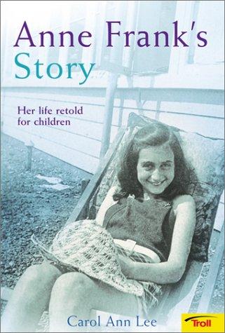 Carol Ann Lee: Anne Frank's Story (Paperback, Troll Communications)