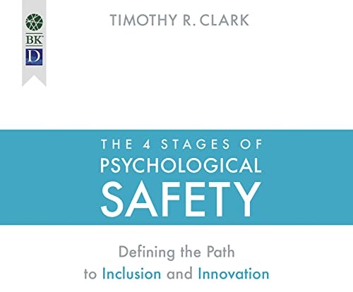 Timothy R. Clark: The 4 Stages of Psychological Safety (AudiobookFormat, 2020, Dreamscape Media)
