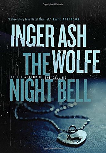 Inger Ash Wolfe: The Night Bell (Paperback, 2015, McClelland & Stewart)