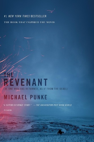 Michael Punke: The Revenant (2015, The Borough Press)