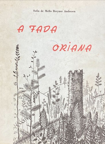 Sophia de Mello Breyner Andresen: A Fada Oriana (1958, Edições Ática)