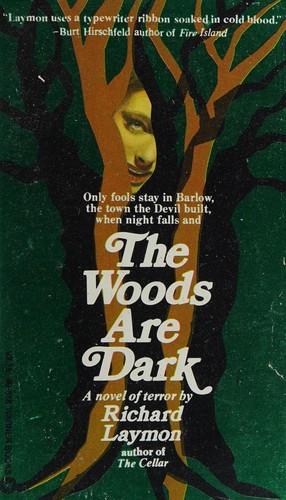 Richard Laymon: The Woods Are Dark (1981, Warner Books)