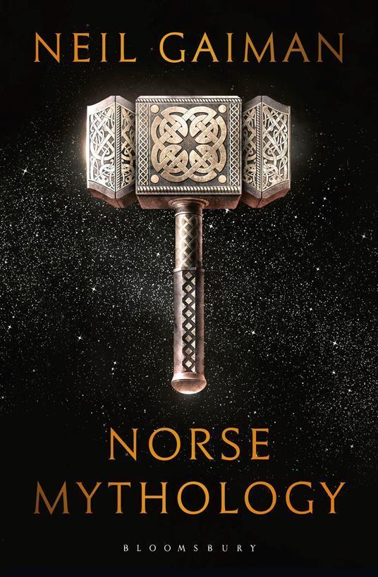 Neil Gaiman: Norse Mythology (2016, Bloomsbury Publishing)