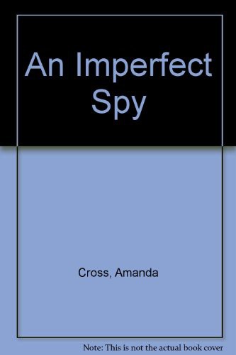 Amanda Cross: An Imperfect Spy (Paperback, 1996, Ballantine Books)