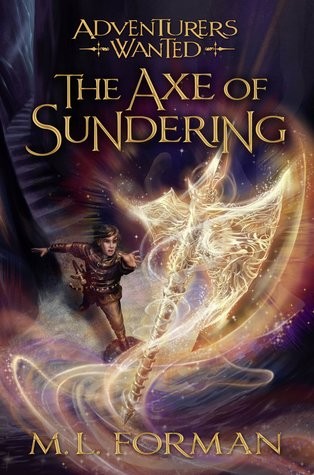 Mark Forman: The Axe of Sundering (2017, Shadow Mountain)