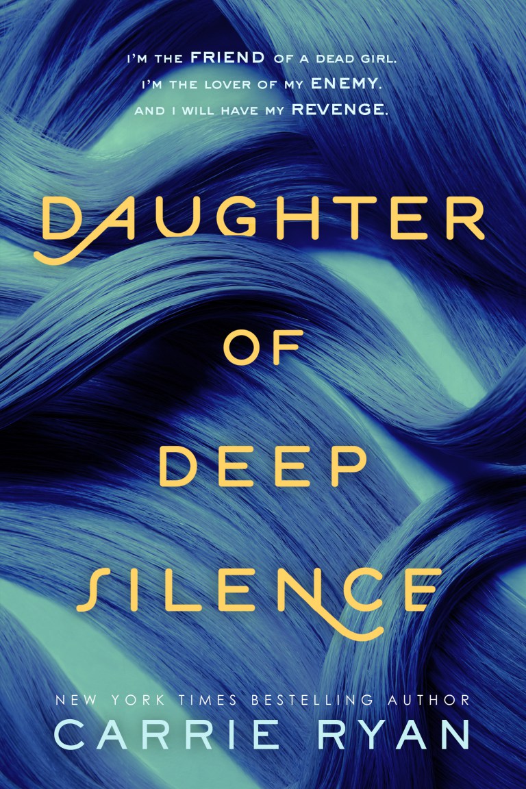 Carrie Ryan: Daughter of Deep Silence (2016, Penguin Young Readers Group)