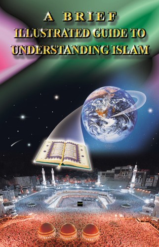 I. A. Ibrahim: A brief illustrated guide to understanding Islam (1997, Darussalam)