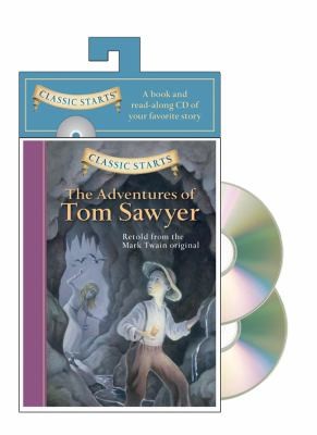Mark Twain, Martin Woodside: The Adventures Of Tom Sawyer Classic Starts Retold From The Mark Twin Original (2010, Sterling)