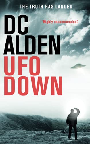 DC Alden: UFO Down (Paperback, 2020, Independently published)
