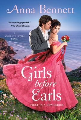 Anna Bennett: Girls Before Earls (2021, St. Martin's Press)