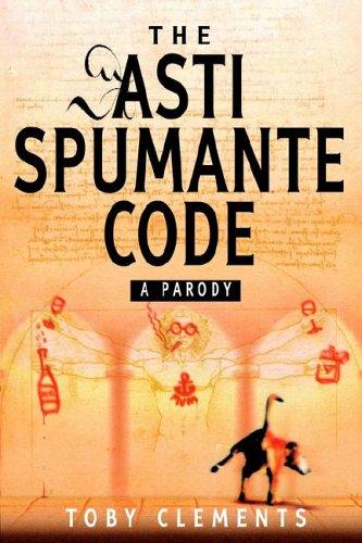 Toby Clements: The Asti Spumante Code (Paperback, 2000, Time Warner Paperbacks)