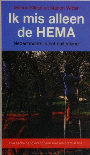 Manon Sikkel: Ik mis alleen de HEMA (Dutch language, 2006, Bert Bakker)