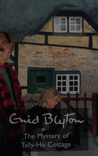 Enid Blyton: The Mystery of Tally-Ho Cottage (Paperback, 1997, Dean)