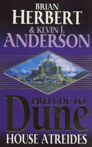 Kevin J. Anderson, Brian Herbert: House Atreides (Prelude to Dune) (Paperback, 2000, New English Library Ltd, Hodder Paperback)