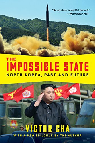 Victor Cha: The Impossible State (Paperback, 2013, Ecco, Brand: Ecco)