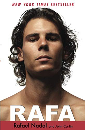 John Carlin, Rafael Nadal: Rafa (Paperback, 2012, Hachette Books)