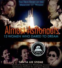 Tanya Lee Stone: Almost astronauts (2008, Candlewick Press)