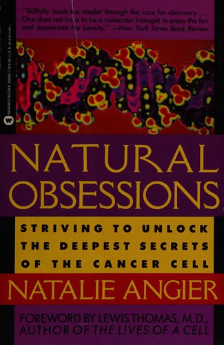 Natalie Angier: Natural Obsessions (Warner Books)