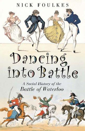 Nick Foulkes: Dancing into Battle (Paperback, 2007, Phoenix (an Imprint of The Orion Publishing Group Ltd ))