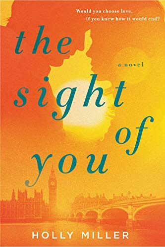 Holly Miller: The Sight of You (Hardcover, 2020, G.P. Putnam's Sons)