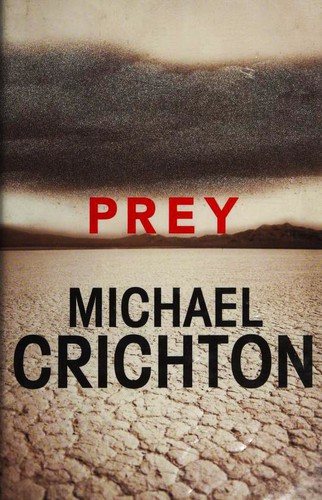 Michael Crichton, Michael Crichton: Prey (Hardcover, 2003, Windsor / Chivers Press)