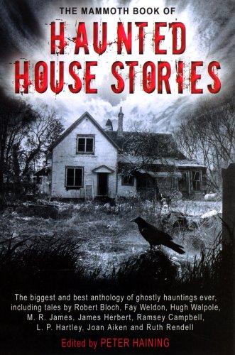 Peter Høeg: THE MAMMOTH BOOK OF HAUNTED HOUSE STORIES (MAMMOTH) (Paperback, 2005, Constable and Robinson)