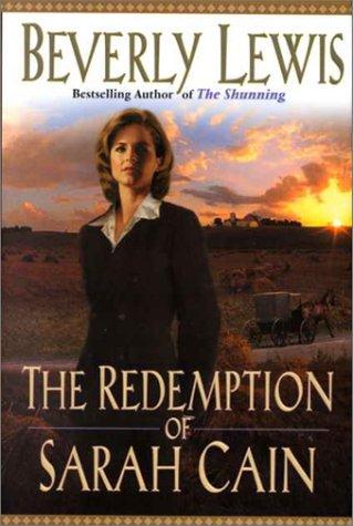 Beverly Lewis: The redemption of Sarah Cain (2000, Bethany House Publishers)