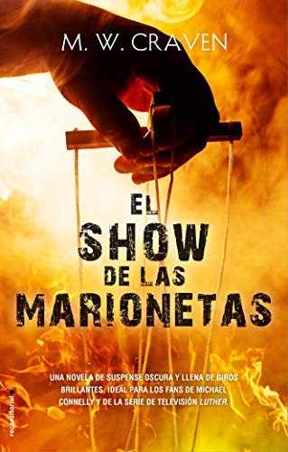 M.W. Craven, Ana Momplet: El show de las marionetas (Hardcover, Roca Editorial)