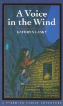 Kathryn Lasky: A voice in the wind (1993, Harcourt Brace)
