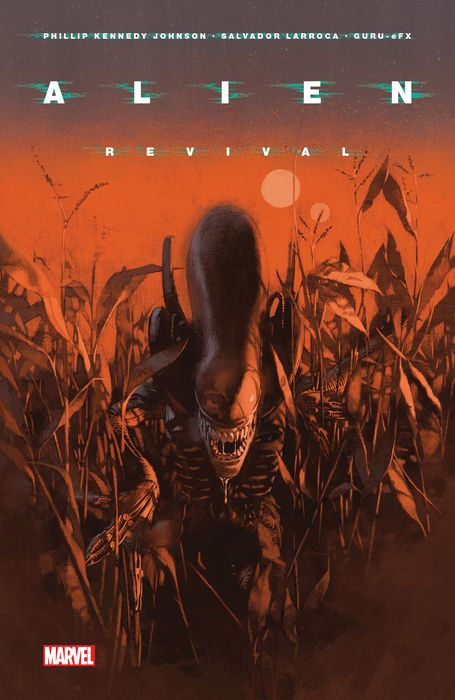 Phillip Kennedy Johnson, Salvador Larroca: Alien Vol. 2 (2022, Marvel Worldwide, Incorporated)