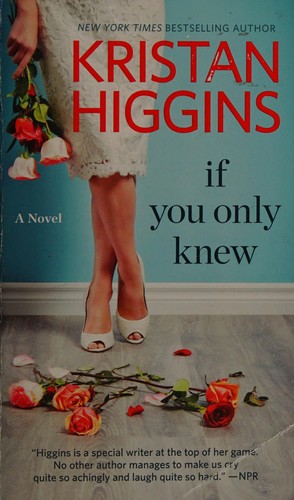 Kristan Higgins: If You Only Knew (2016, Harlequin Enterprises, Limited)