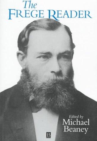 Gottlob Frege: The Frege Reader (1997, Blackwell Publishers)