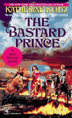 Katherine Kurtz: Bastard Prince (Heirs of Saint Camber) (Paperback, 1995, Del Rey)