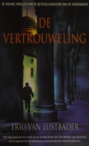 Eric Van Lustbader: De vertrouweling (Dutch language, 2010, Bruna)