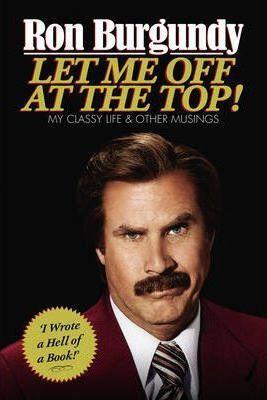 Ron Burgundy: Let Me Off at the Top! (2013)