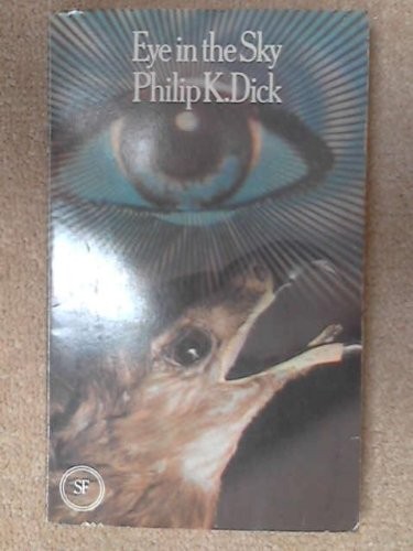 Philip Dick: Eye in the Sky (Paperback, 1971, Arrow Books Ltd)