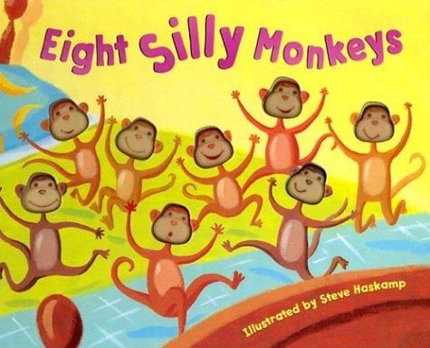 Steve Haskamp: Eight Silly Monkeys (Hardcover, Intervisual Books)