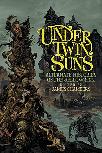 John Langan, Lisa Morton, James Chambers: Under Twin Suns (Paperback, Hippocampus Press)