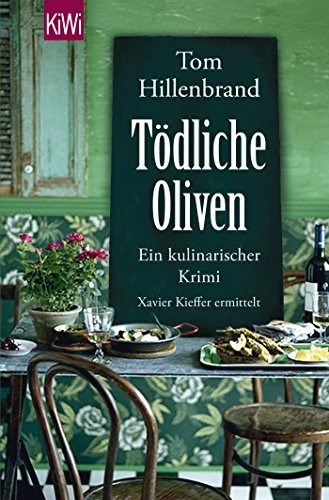 Tom Hillenbrand: Tödliche Oliven (Paperback, Kiepenheuer & Witsch GmbH)