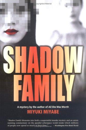 Miyuki Miyabe: Shadow Family (Paperback, 2006, Kodansha International)