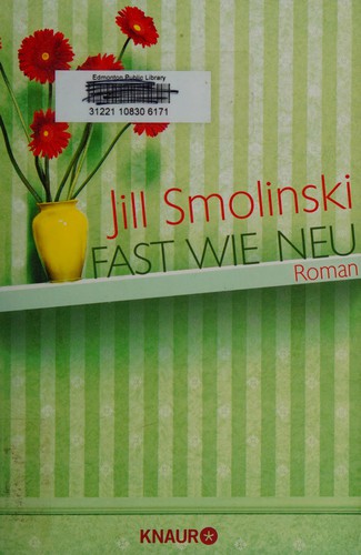 Jill Smolinski: Fast wie neu (German language, 2013, Knaur)