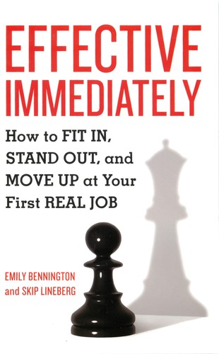 Emily Bennington: Effective immediately (2010, Ten Speed Press)