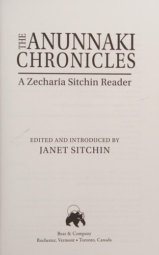 Zecharia Sitchin: The Anunnaki chronicles (2015, Bear & Company)